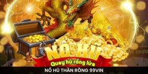 Nổ Hũ Thần Rồng 99vin